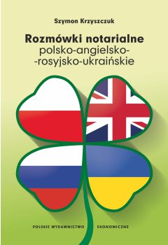 Rozmówki notarialne polsko-angielsko-rosyjsko-ukraińskie